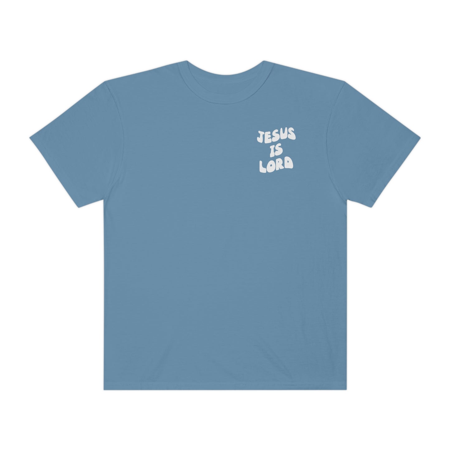 Jesus is Lord - Blue Jean Tee