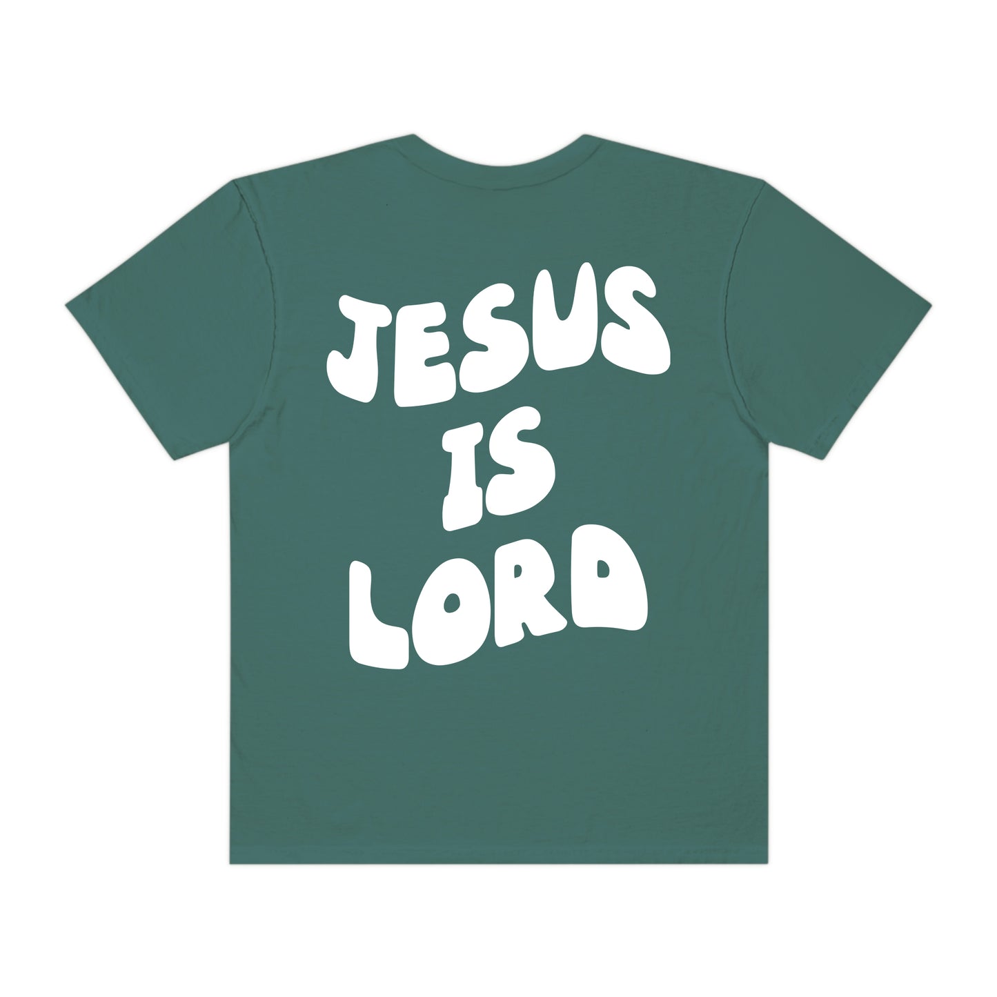 Jesus is Lord - Blue Spruce Tee
