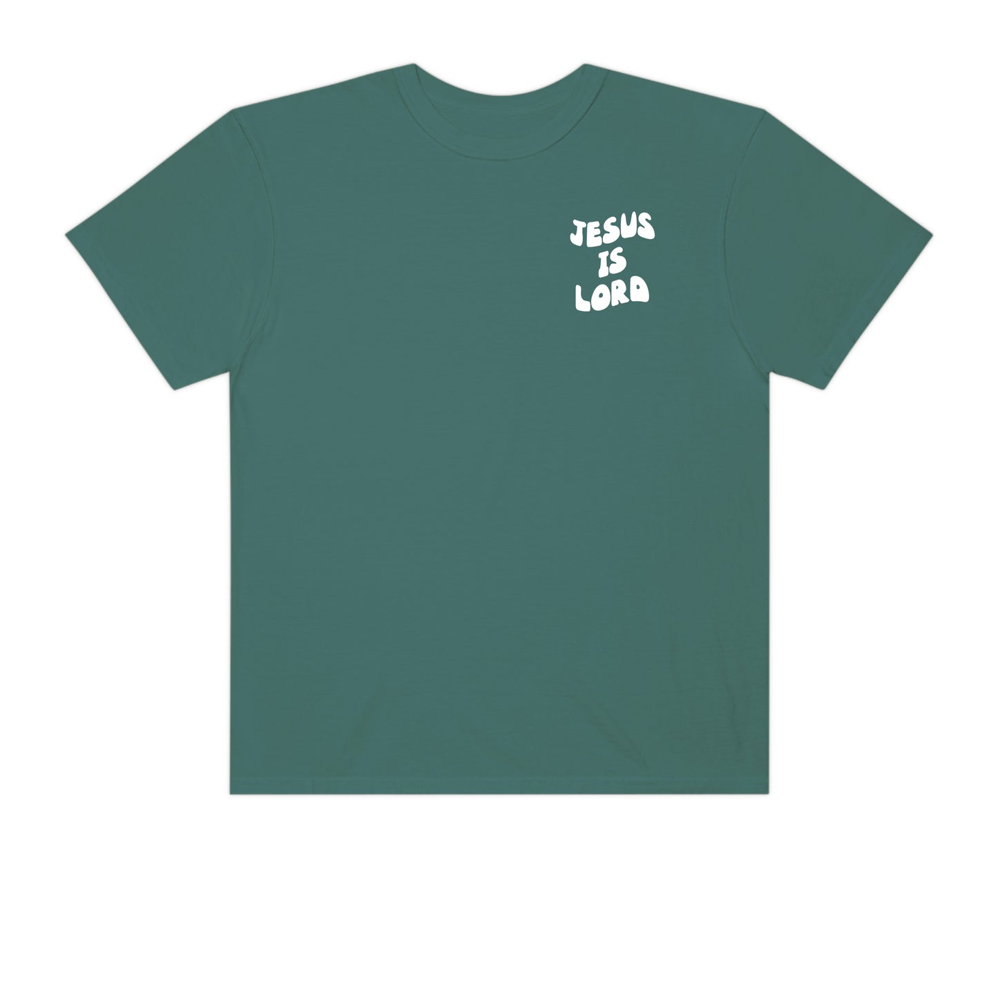 Jesus is Lord - Blue Spruce Tee